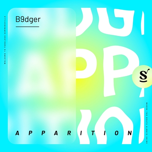 b9dger - Apparition [SVR080]
